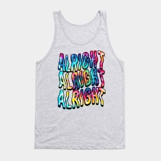 Alright, Alright, Alright Tank Top